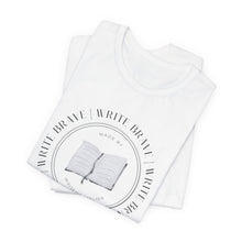 Load image into Gallery viewer, Write Brave Unisex Jersey Short Sleeve Tee